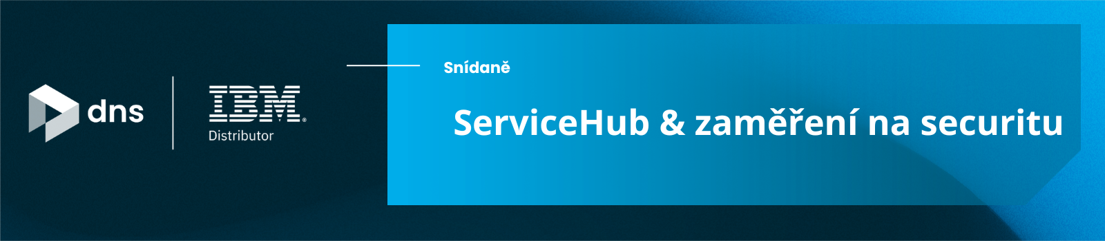 ServiceHub snídaně & Zaměření  na securitu